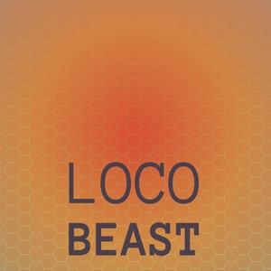 Loco Beast