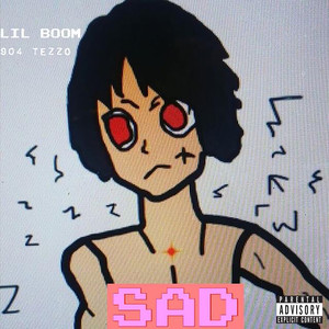 Sad (feat. 904TEZZO) (Explicit)