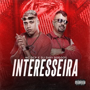 Interesseira (Explicit)