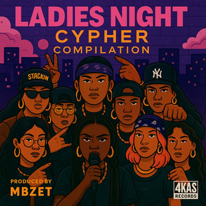 Ladies Night Cypher, Pt. 1 (The Genesis) (Explicit)