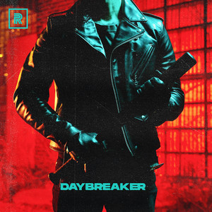 Daybreaker (Explicit)