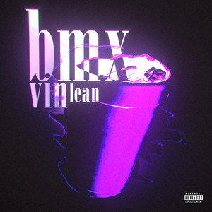 Bmx Vin Lean (Explicit)