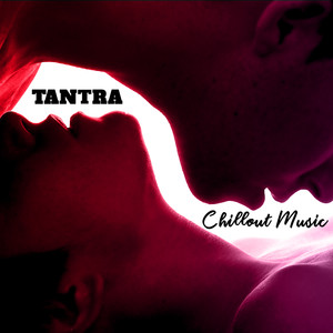 Tantra Chillout Music