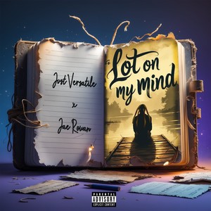 A Lot on My Mind (Explicit)