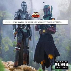 I.T.N.O.H.(In The Name of The Honor) (feat. Tai Wo & Gz Finest) [Explicit]