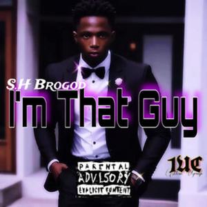 I'm That Guy (Explicit)