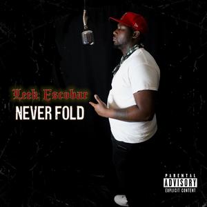 Never Fold (Explicit)