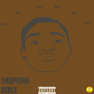 AMAPIANO BIBLE (Explicit)