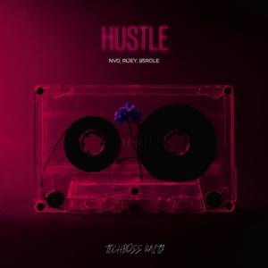 Hustle (feat. NVD & Rijey) [Explicit]