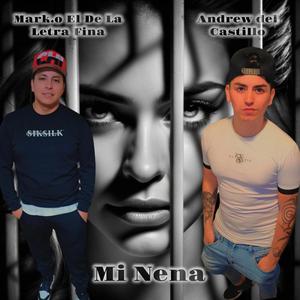 Mi Nena (feat. MarK.O El De La Letra Fina)