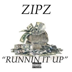Runnin It Up (Explicit)