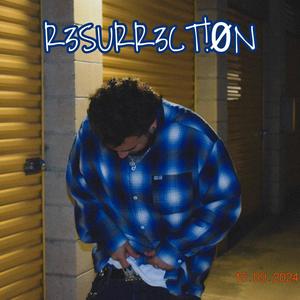 RESSURECTION (Explicit)