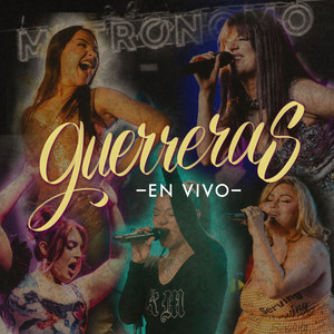 GUERRERAS (En Vivo)