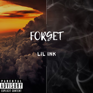 Forget (Explicit)