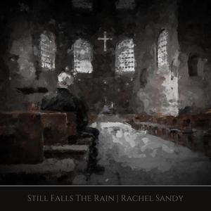 Still Falls the Rain