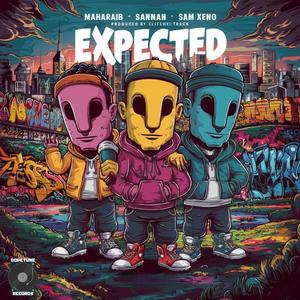 Expected (feat. Sannan Shahid & Sam Xeno) [Explicit]