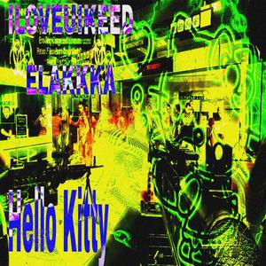 HELLOKITTY (feat. elakkka) (Explicit)