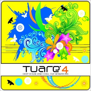 Tuarè 4 (Deep House and Chill Out Sensations)