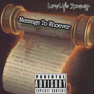 Message To Whoever (Explicit)