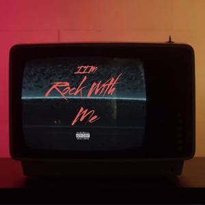 Rock With Me (Explicit)