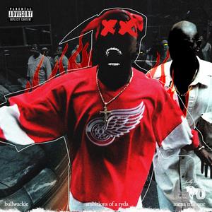 Ambitions of a Ryda (feat. Bullwackie) (Explicit)