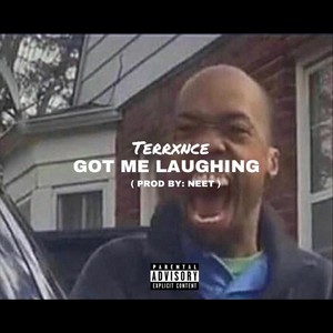 Got Me Laughin (Explicit)