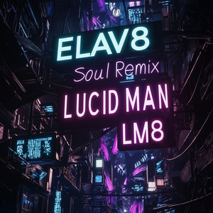ELAV8 Soul Remix