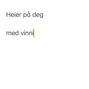 Heier på deg (med vinni)