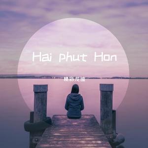 Hai Phut Hon