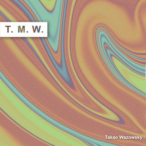 T.M.W.