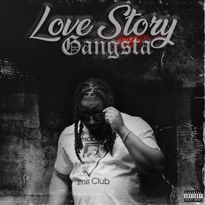 Love Story Gangsta (Explicit)