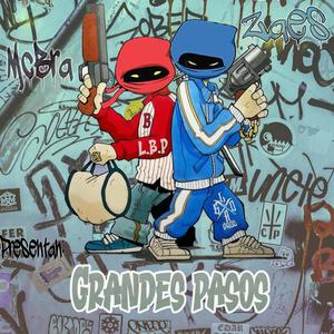 Grandes Pasos (feat. Zaes) [Explicit]