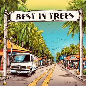 Best In Trees (Explicit)