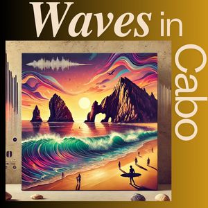 Waves in Cabo