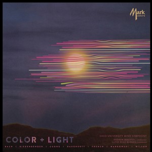 OHIO UNIVERSITY WIND SYMPHONY: Color + Light