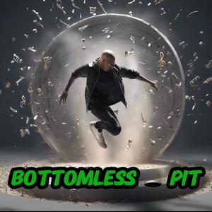 Bottomless Pit (Explicit)