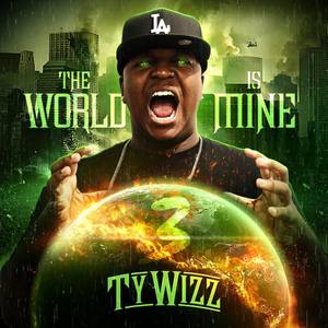 The World Is Mine 3 (Ep) [Explicit]