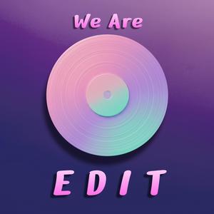 We Are EDIT