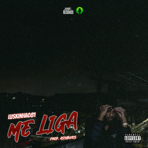 Me Liga (Explicit)