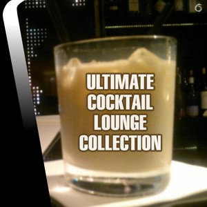 Ultimate Cocktail Lounge Collection