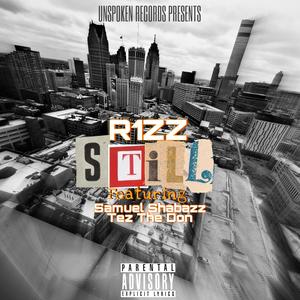 STILL (feat. Samuel Shabazz & Tez The Don) (Explicit)