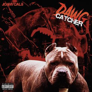 Dawg Catcher (Explicit)