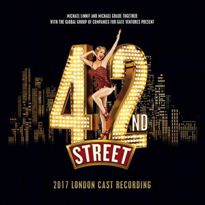 42nd Street (2017 London Cast)