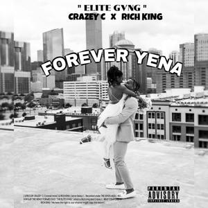 FOREVER YENA (feat. RICH KING) (Explicit)