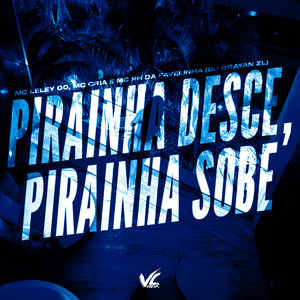 Piranha Desce Piranha Sobe (Explicit)