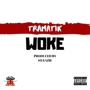 Woke (Explicit)