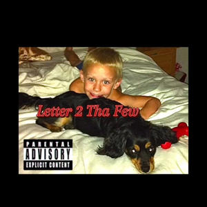 Letter 2 Tha Few (Explicit)