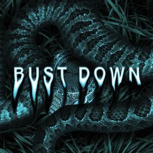 Bust Down (Explicit)