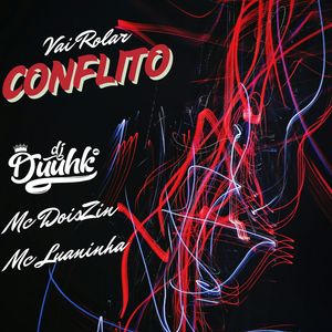 Vai Rolar Conflito (Explicit)