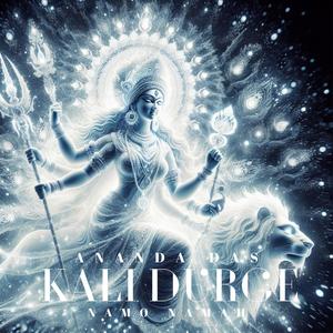 Kali Durge Namo Namah (feat. Paloma Devi)